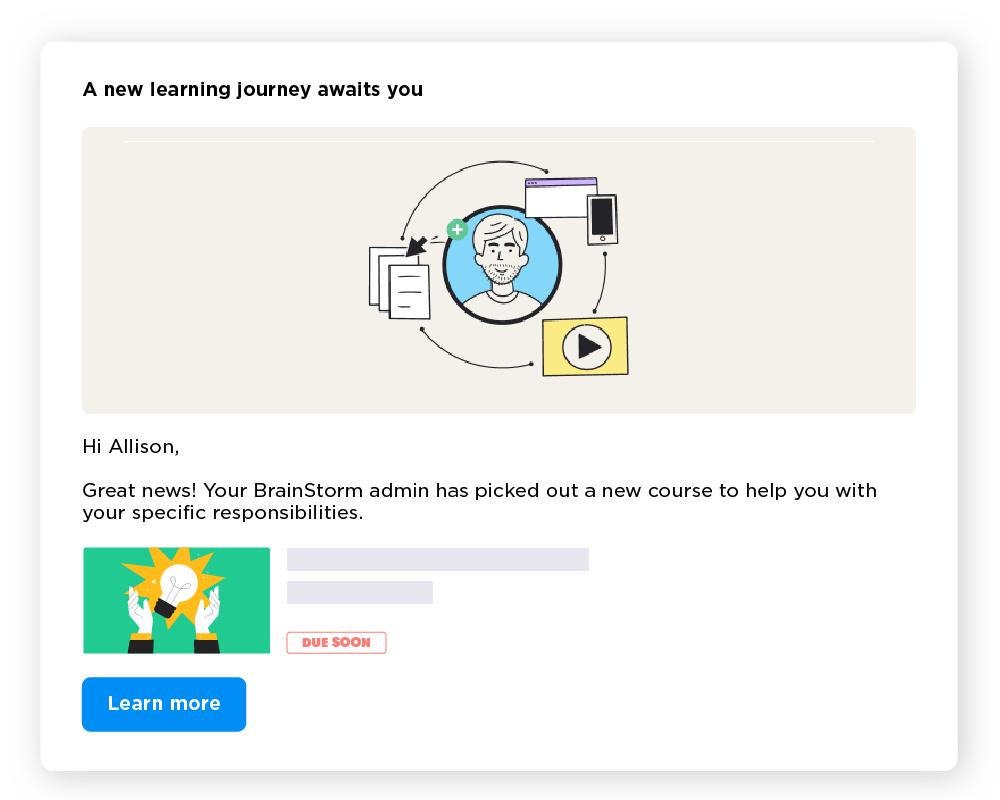 An email sent to a user reminding them of a training course. At the top, there's an icon with a user surrounded by new application tools like documents and videos. At the bottom, there's a thumbnail with hands, a light bulb, and a "Learn More" button.